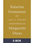 Om Lol V. Steins hänförelse av Marguerite Duras, E-bok