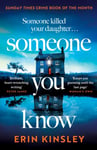 Erin Kinsley - Someone You Know the emotional and gripping SUNDAY TIMES Crime Book of Month Bok