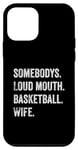 iPhone 12 mini Somebody's Loudmouth Basketball wife vintage Case