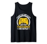 Forget Eat And Sleep Just Play Video Games And Repeat Tank Top