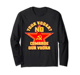 Your Vodka? No Comrade Our Vodka Funny Alcohol Drinks Long Sleeve T-Shirt