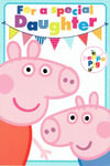 Special DAUGHTER BIRTHDAY CARD PEPPA PIG and GEORGE  Quality POP UP CARD