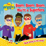 The Wiggles: Boom, Boom, Boom, You&#039;re a Superhero!