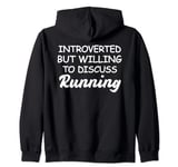 Running Lovers Introverted But Willing to Discuss Running Zip Hoodie