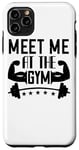 Coque pour iPhone 11 Pro Max Meet Me At The Gym - Entraînement amusant