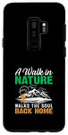 Galaxy S9+ A Walk In Nature Walks The Soul Back Home Case