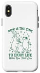iPhone X/XS Now is the time to enjoy life bunny & frog while you still Case