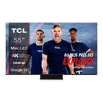 TCL C80 Series 55C803 (55'') TV 4K QLED Mini-Led 144 Hz Google TV
