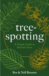 Nell Bennett - Tree-spotting A Simple Guide to Britain's Trees Bok