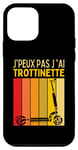 Coque pour iPhone 12 mini J'Peux Pas J'ai Trottinette Electrique Roue Trott Freestyle