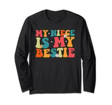 Funny Aunt Life Matching Mothers Day My Niece Is My Bestie Long Sleeve T-Shirt
