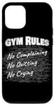 iPhone 12/12 Pro Gym Rules: No Complaining, No Quitting, No Crying Fitness Case