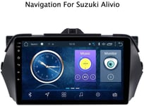 LQTY Android 8.1 Navigation Car System 9 Pouces autoradio à écran Tactile pour Suzuki Alivio 2014 à 2018 est Compatible Bluetooth/DVD/WiFi/Multimédia/Commande au Volant,4G + WiFi.