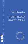 Tom Fowler - Hope has a Happy Meal Bok