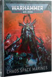 Warhammer 40K Codex - Chaos Space Marines (Inbunden)