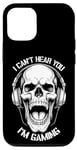 iPhone 15 I Can't Hear You I'm Gaming Funny Gamer Skull Headphones Case