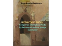 Hieronymus Bosch | Aage Brems-Pedersen | Språk: Danska
