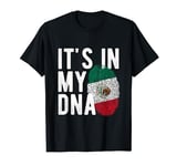 It's in My DNA Mexico Flag T-Shirt