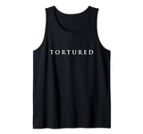 The word Tortured | Design that says Tortured Serif Letters Tank Top