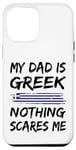 Coque pour iPhone 15 Plus Mon Père Est Grec Rien Ne Me Fait Peur