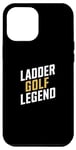 Coque pour iPhone 12 Pro Max Imprimé de golf Ladder Golf Legend, jeu de plein air amusant