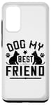 Coque pour Galaxy S20 Dog My Best Friend - Funny Dog Lover