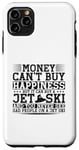 iPhone 11 Pro Max Money Can't Buy Happiness But It Can Buy A Jet Ski Case