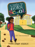 Yvonne Morgan-McKenzie - Little T Goes to School Tales of a Jamaican Boy Bok