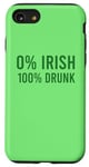 iPhone SE (2020) / 7 / 8 0% irish 100% drunk, funny saying irish drunk sarcastic Case