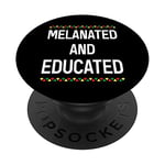 Black History Month African American Melanated And Educated PopSockets Swappable PopGrip