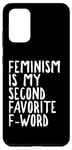 Galaxy S20+ Feminist Funny Adult - Feminism Is My Second Favorite F Word Case