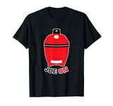 Joe ON Red BBQ Grilling Low and Slow Kamado Charcoal Grill T-Shirt