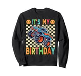 It's My Birthday Monster Truck Car Birthday Boys Girls Women Sweatshirt