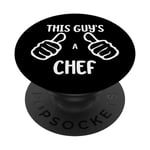 Funny Cooking Cooker Chef This Guy's a Chef PopSockets PopGrip Interchangeable