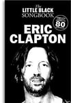 Diverse Noter Eric Clapton- The Little Black Songbook (tekster og akkorder)