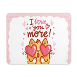 Cute Cartoon Cat with Valentine's Day Quotes I Love You More- Rectangle Non Slip Rubber Comfortable Computer Mouse Pad Gaming Mousepad Mat for Office Home Woman Man Employee Boss Work