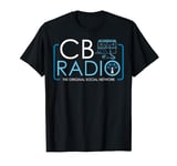 CB Radio The Original Social Network Ham Radio Operator T-Shirt