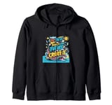 The Best Way To Predict Your Future Is To Create It Zip Hoodie