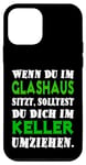 Coque pour iPhone 12 mini Wisdom in words: "If you sit in a glass house..." Design