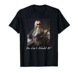 Handel in Sunglasses You Can't Handel It Classical Music Pun T-Shirt
