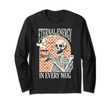 Eternal Energy in Every Mug Coffee Drink Skeleton Halloween Long Sleeve T-Shirt