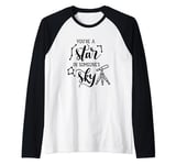 You're A Star In Someone's Sky Cute Happy Quote Raglan Baseball Tee