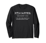 Podcaster Microphone Voice Talk Show Enthusiast Long Sleeve T-Shirt