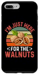iPhone 7 Plus/8 Plus I'm Just Here For The Walnuts - Funny Walnut Festival Case