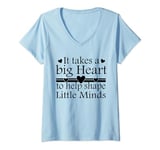 Womens It Takes A Big Heart To Help Shape Little Minds Teacher V-Neck T-Shirt