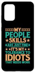 Coque pour Galaxy S20+ It's My Tolerance To Idiots That Needs Work --------