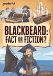Ben Hubbard - Readerful Rise: Oxford Reading Level 10: Blackbeard: Fact or Fiction? Bok