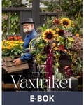 Växtriket: årstiderna på Slottsträdgården Ulriksdal, E-bok