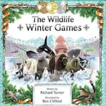 Richard Turner - The Wildlife Winter Games Bok