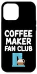 Coque pour iPhone 13 Pro Max Cafetière Fan Club Drip Espresso French Press Cold Brew